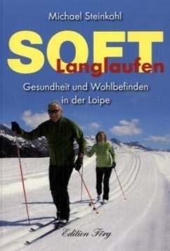 Soft Langlaufen - Steinkohl, Michael