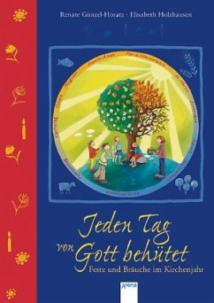 Jeden Tag von Gott behütet - Günzel-Horatz, Renate