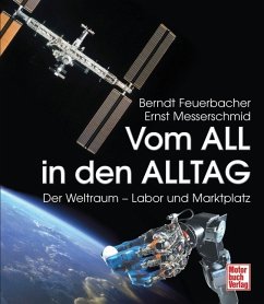 Vom All in den Alltag - Feuerbacher, Berndt P.;Messerschmid, Ernst