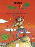 Hexe Lilli und das wilde Indianerabenteuer / Hexe Lilli Hexe Lilli und das wilde Indianerabenteuer / Hexe Lilli