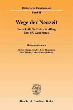 Wege der Neuzeit - Ehrenpreis, Stefan / Lotz-Heumann, Ute / Mörke, Olaf / Schorn-Schütte, Luise (Hgg.)