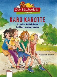 Karo Karotte - Starke Mädchen halten zusammen, Mini-Ausgabe - Bieniek, Christian