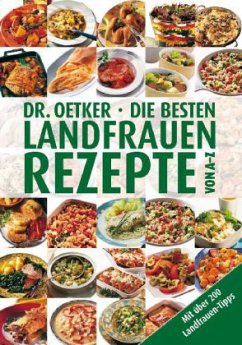 Dr. Oetker Die besten Landfrauenrezepte von A-Z - Oetker