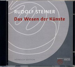 Das Wesen der Künste - Steiner, Rudolf