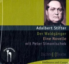 Der Waldgänger - Stifter, Adalbert