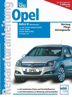 Opel Astra H, (Ottomotoren) 1.4- und 1.6-Liter Twinport Ecotoec ab 2004, 1.8-Liter Ecotec, 2.0-Liter Turbo Ecotec - Schröder, Friedrich; Schröder, Sven