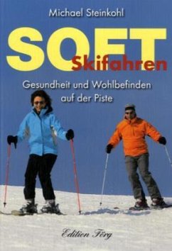 Soft Skifahren - Steinkohl, Michael