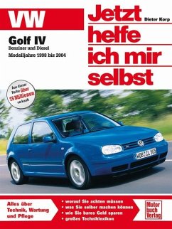 VW Golf IV Benziner und Diesel. Modelljahre 1998 bis 2004 - Korp, Dieter