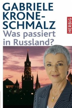 Was passiert in Russland? - Krone-Schmalz, Gabriele