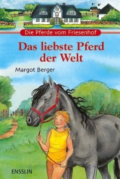 Das liebste Pferd der Welt - Berger, Margot