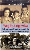 Weg ins Ungewisse Weg ins Ungewisse