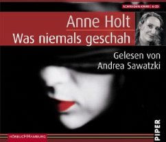 Was niemals geschah, Sonderausgabe, 6 Audio-CDs - Holt, Anne