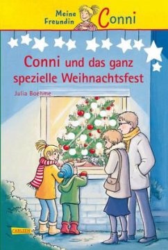 Conni und das ganz spezielle Weihnachtsfest / Conni Erzählbände Bd.10 - Boehme, Julia