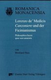 Lorenzo de' Medicis 'Canzoniere' und der Ficinianismus