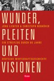 Wunder, Pleiten und Visionen