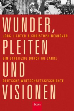 Wunder, Pleiten und Visionen - Lichter, Jörg / Neßhöver, Christoph / Slodczyk, Katharina