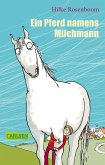 Ein Pferd namens Milchmann