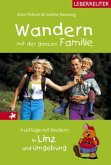 Wandern mit der ganzen Familie, Ausflüge mit Kindern in Linz und Umgebung