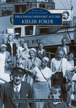 Personenschifffahrt auf der Kieler Förde - Pieper-Wöhlk, Hannelore;Wöhlk, Dieter