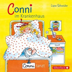 Conni im Krankenhaus / Conni tanzt (Meine Freundin Conni - ab 3) - Boehme, Julia;Schneider, Liane