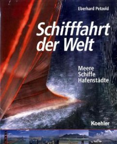 Schifffahrt der Welt - Petzold, Eberhard