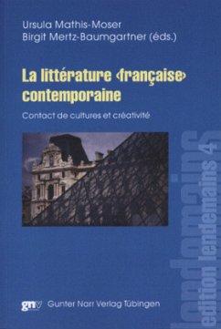 La littérature 'française' contemporaine - Mathis-Moser, Ursula / Mertz-Baumgartner, Birgit (Hgg.)