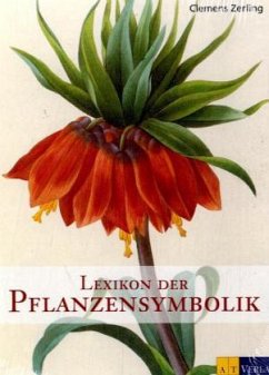 Lexikon der Pflanzensymbolik - Zerling, Clemens