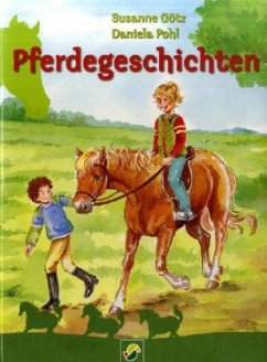Pferdegeschichten - Götz, Susanne; Pohl, Daniela