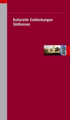Cover Kulturelle Entdeckungen, Südhessen