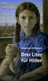 Drei Liter für Hitler Drei Liter für Hitler