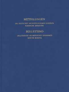 Cover Mitteilungen des Deutschen Archäologischen Instituts, Römische Abteilung. Bullettino dell' istituto Archeologico Germanico sezione Romana