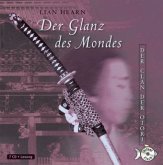 Der Glanz des Mondes / Der Clan der Otori Bd.3 (8 Audio-CDs)