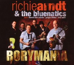 Rorymania - Arndt,Richie & The Bluenatics