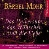 Das Universum, das Wünschen und die Liebe