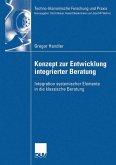 Konzept zur Entwicklung integrierter Beratung Konzept zur Entwicklung integrierter Beratung