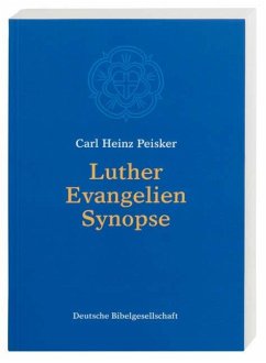 Luther Evangelien-Synopse - Peisker, Carl H