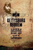 Gettysburg Requiem: The Life and Lost Causes of Confederate Colonel William C. Oates