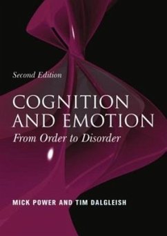 Cognition and Emotion: From Order to Disorder - Power, Mick Dalgleish, Tim