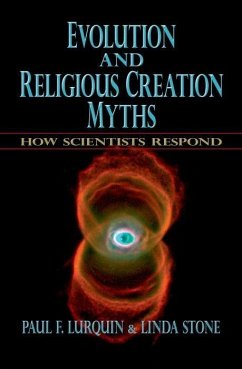 Evolution and Religious Creation Myths - Lurquin, Paul F; Stone, Linda