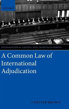 A Common Law of International Adjudication - Brown, Chester