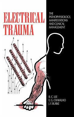 Electrical Trauma - Lee, R. C.; Burke, J. F.; Cravalho, E. G.