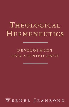 Theological Hermeneutics - Jeanrond, Werner