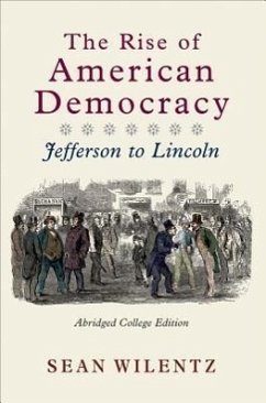 The Rise of American Democracy - Wilentz, Sean