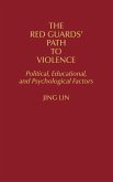 The Red Guards' Path to Violence