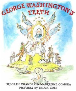 George Washington's Teeth - Chandra, Deborah; Comora, Madeleine