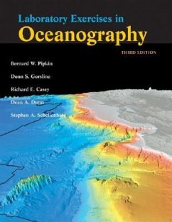 Laboratory Exercises in Oceanography - Pipkin, Bernard; Gorsline, Donn; Casey, Richard; Dunn, Dean; Schellenberg, Stephen