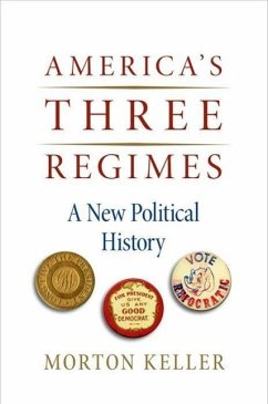 America's Three Regimes - Keller, Morton