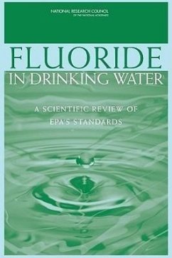 Fluoride in Drinking Water - National Research Council; Division On Earth And Life Studies; Board on Environmental Studies and Toxicology; Committee on Fluoride in Drinking Water