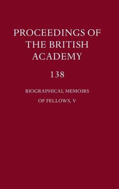 Proceedings of the British Academy 138 Biographical Memoirs of Fellows V: Volume 138: Biographical Memoirs of Fellows V