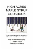 High Acres Maple Syrup Cook Book